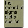 The Record Of Sigma Alpha Epsilon door Sigma Alpha Epsilon
