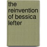 The Reinvention of Bessica Lefter door Kristen Tracy
