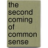 The Second Coming Of Common Sense door A.J. Wildman