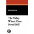 The Valley Where Time Stood Still