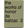 The Works Of Honor   De Balzac  2 by Unknown Author