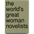 The World's Great Woman Novelists