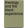 Theology and the Black Experience door Ambrose Moyo