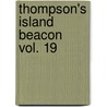 Thompson's Island Beacon  Vol. 19 door Boston. Farm And Thompson'S. Island
