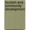 Tourism And Community Development door World Tourism Organization