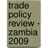 Trade Policy Review - Zambia 2009