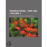 Transactions 1806-1880 (Volume 3) door Medical Society of the Albany