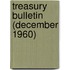 Treasury Bulletin (December 1960)