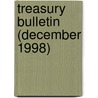 Treasury Bulletin (December 1998) by United States. Dept. of the Treasury