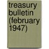 Treasury Bulletin (February 1947)