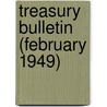 Treasury Bulletin (February 1949) by United States. Dept. of the Treasury