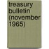 Treasury Bulletin (November 1965)