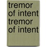 Tremor of Intent Tremor of Intent door Anthony Burgess