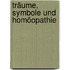 Träume, Symbole und Homöopathie