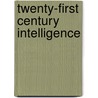 Twenty-First Century Intelligence by K. Wark Wesley