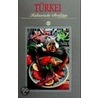 Türkei. Kulinarische Streifzüge door Erika Casparek-turkkan