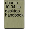 Ubuntu 10.04 Lts Desktop Handbook by Richard Petersen