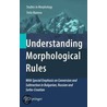 Understanding Morphological Rules door Stela Manova