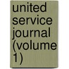 United Service Journal (Volume 1) door General Books