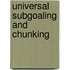 Universal Subgoaling And Chunking