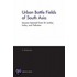 Urban Battle Fields of South Asia