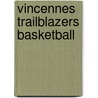 Vincennes Trailblazers Basketball door Not Available