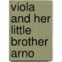 Viola And Her Little Brother Arno