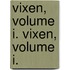 Vixen, Volume I. Vixen, Volume I.