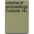 Volume of Proceedings (Volume 14)
