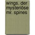 Wings. Der mysteriöse Mr. Spines