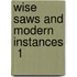 Wise Saws And Modern Instances  1