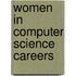 Women in Computer Science Careers