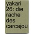 Yakari 26: Die Rache des Carcajou
