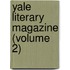 Yale Literary Magazine (Volume 2)