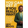 You Can Get It If You Really Want door Levi Roots