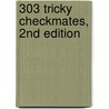303 Tricky Checkmates, 2nd Edition door Fred Wilson