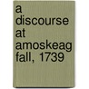 A Discourse At Amoskeag Fall, 1739 door Joseph Seccombe