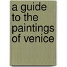 A Guide to the Paintings of Venice by Karl Karoly
