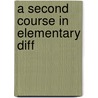 A Second Course In Elementary Diff door Paul Waltman