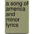 A Song Of America And Minor Lyrics