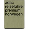 Adac Reiseführer Premium Norwegen door Onbekend