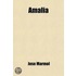 Amalia; A Romance Of The Argentine