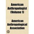American Anthropologist (Volume 1)