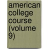 American College Course (Volume 9) by Seymour Eaton