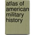 Atlas Of American Military History