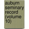 Auburn Seminary Record (Volume 10) door Auburn Theological Seminary