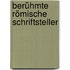 Berühmte römische Schriftsteller
