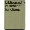 Bibliography of Schlicht Functions door S.D. Bernardi
