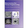 Bioreactors For Tissue Engineering door Julian Chaudhuri