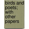 Birds And Poets; With Other Papers door John Burroughs